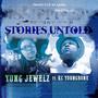 Stories Untold (feat. KC Young Bone)