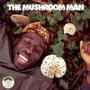 The Mushroom Man