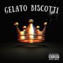 Gelato Biscotti (Explicit)