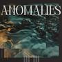 Anomalies