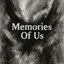 Memories Of Us