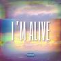 I'm Alive (Explicit)