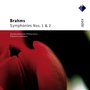 Brahms : Symphonies Nos 1 & 2