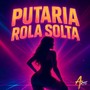 Putaria Rola solta (Explicit)