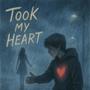took my heart (Explicit)