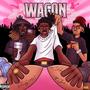 Wagon (feat. AzChike & 10kja) [Explicit]