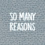 So Many Reasons (Alternative Version)