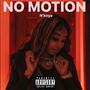 No Motion (Explicit)