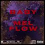 BABY MEL FLOW (Explicit)