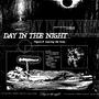DAY IN THE NIGHT (Explicit)