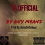 By Any Means (Explicit)