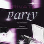 private party (feat. lilbyrd) [Explicit]