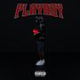 PLAYBOY (feat. LXNSI & Dom Atkinson) [Explicit]