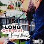 Long Overdue (Explicit)