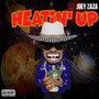 Heatin' up (Explicit)