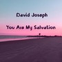 You Are My Salvation