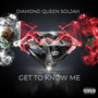 GET TO KNOW ME (Explicit)