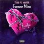 Forever Mine (feat. AK666) [Explicit]