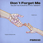 Don't Forget Me