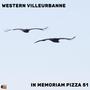 Western Villeurbanne In memoriam Pizza 51