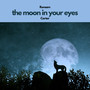 the moon in your eyes (feat. Cartar)