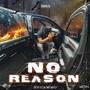 No Reason (Explicit)