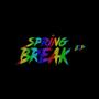 Spring Break (Explicit)