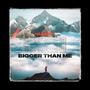 Bigger than Me (Explicit)