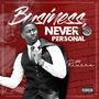 Business Never Personal (Explicit)