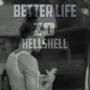 Better Life (feat. Hellshell) [Explicit]