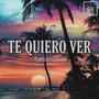 Te Quiero Ver