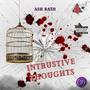 Intrusive Thoughts (Explicit)