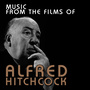 Music from the Films of Alfred Hitchcock