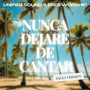 Nunca Dejare De Cantar (Salsa Version)