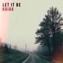 Let it be
