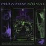 PHANTOM SIGNAL