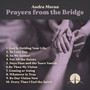 Prayers from the Bridge