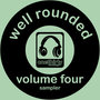Well Rounded Volume Four