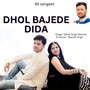 Dhol bajede dida