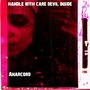 Handle with Care, Devil Inside (Explicit)