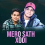 Mero Sath Xodi