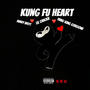 Kung Fu Heart (feat. HuneyBritt & Lil Chuckk) [Explicit]