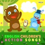 English Children's Action Songs