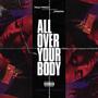 All Over Your Body (feat. Damaria) [Explicit]