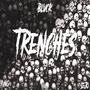 TRENCHES (feat. BLVCK) [Explicit]