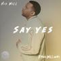 Say Yes (feat. Titino Williams)