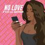 No Love (feat. Mayowa & Brotherhood) [Explicit]