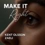 Make it right (feat. Zaeli)