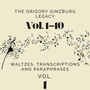 The Grigory Ginzburg Legacy Vol. 1 - Waltzes , Transcriptions and Paraphrases