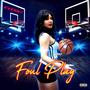 Foul Play (Explicit)